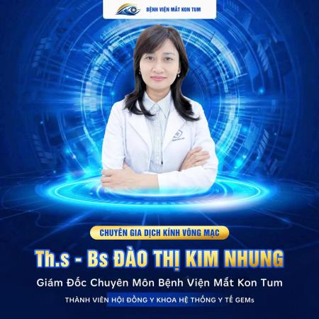 ThS. BS Đào Thị Kim Nhung: Chuyên Gia Dịch Kính – Võng Mạc & Phaco Hiện Đại