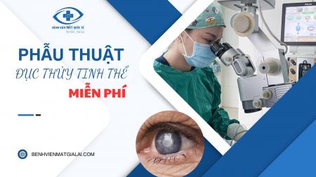 Phẫu Thuật Phaco Điều Trị Đục Thủy Tinh Thể Miễn Phí – Cơ Hội Nhìn Rõ Lại Cuộc Sống