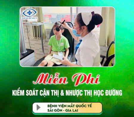 MIỄN PHÍ: CHƯƠNG TRÌNH KHÁM MẮT & KIỂM SOÁT CẬN THỊ, NHƯỢC THỊ HỌC ĐƯỜNG
